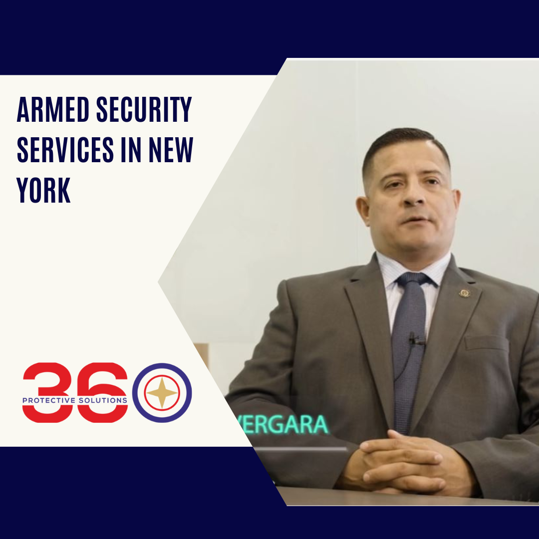 Armed Security Services in New York - Protection by 360 Protective Solutions