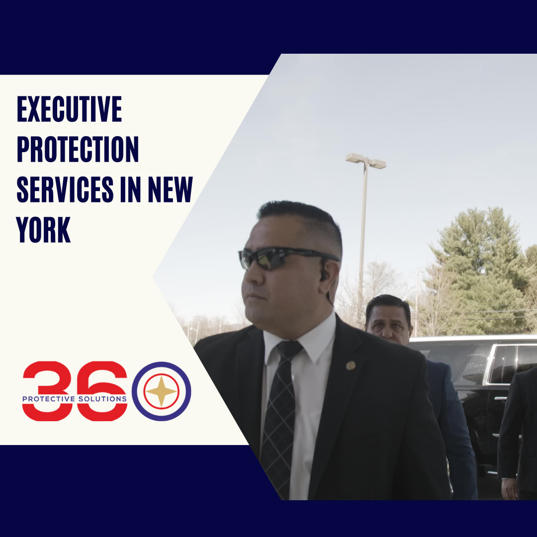 360 Protective Solutions - Executive Protection Services in New York City