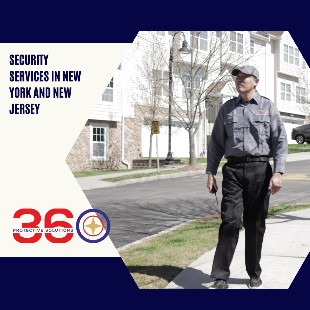 360 Protective Solutions ensuring safety and security for New York and New Jersey
