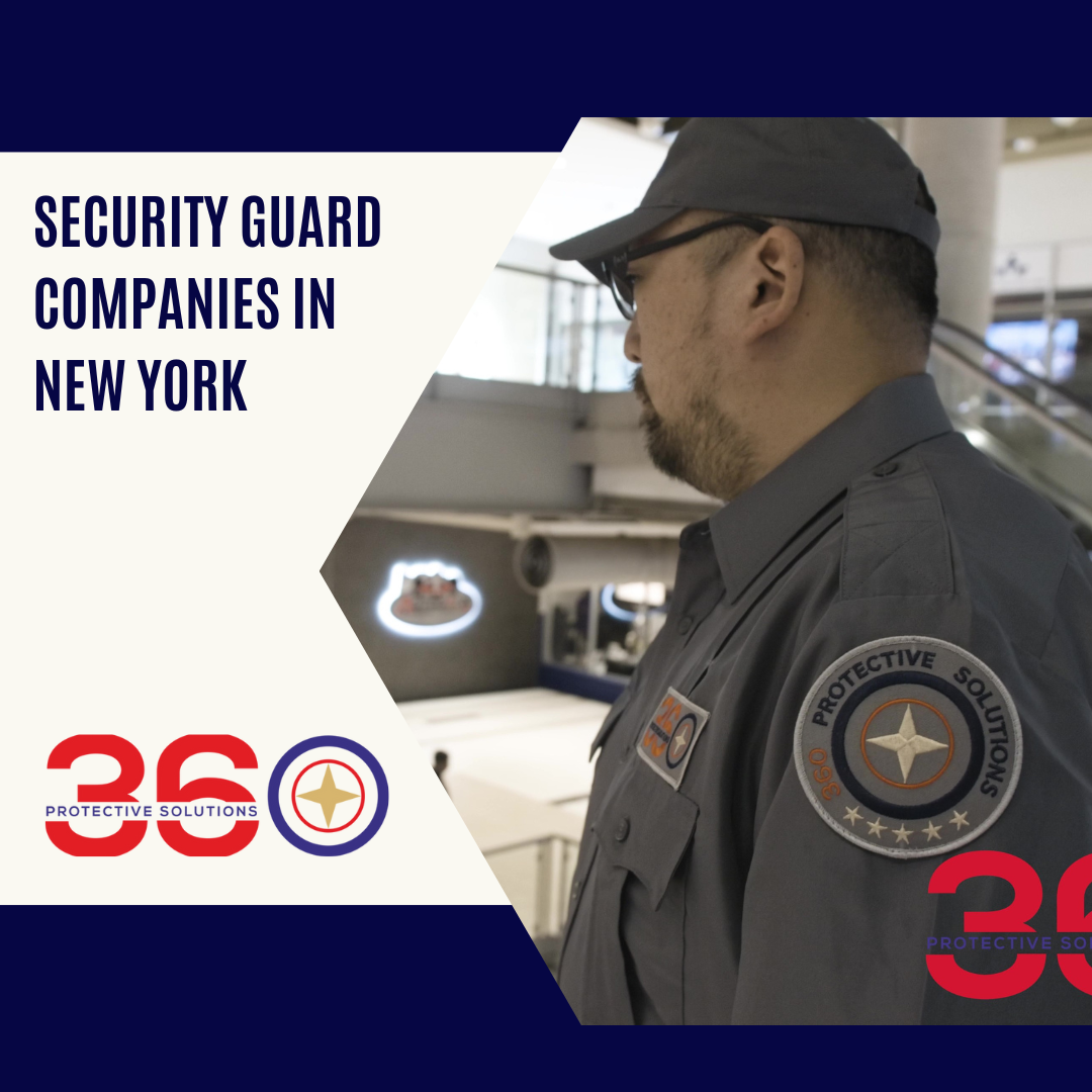 360 Protective Solutions - Security Guard Companies in New York ensuring safety and protection for businesses