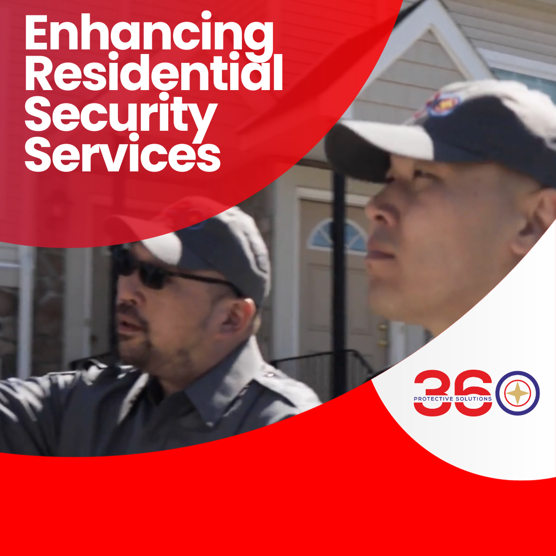 360 Protective Solutions guide on enhancing residential security services - secure home with advanced measures.